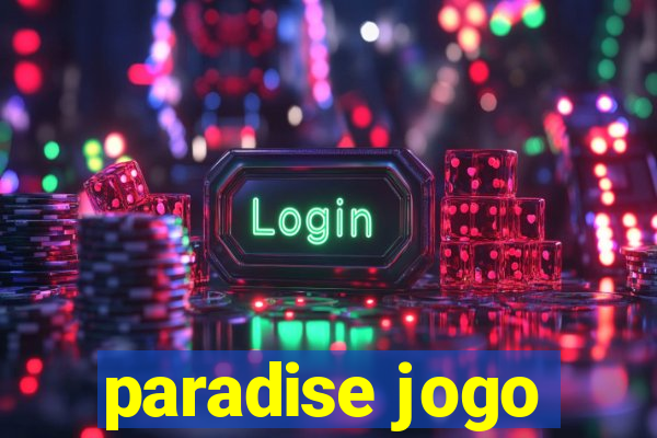 paradise jogo